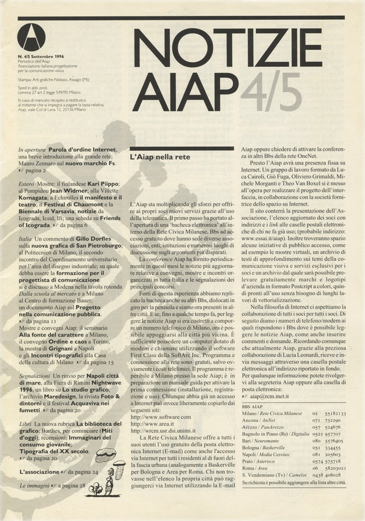 Notizie Aiap N. 4/5 - Settembre 1996, Periodico dell'Associazione Italiana Creativi Comunicazione Visiva, Dagli anni ’60 AIAP ha editato diverse pubblicazioni periodiche e «Notizie Aiap», pubblicato dall’inizio degli anni ’90, è il primo a proporsi quale opportunità di discussione culturale sulla professione, a seguito delle sollecitazioni date dalla pubblicazione della «Carta del Progetto Grafico». Questo strumento ha costituito la base per l’avvio di «Progetto Grafico», dal 2003 a oggi la rivista punto di riferimento per la cultura del progetto di comunicazione visiva in Italia.