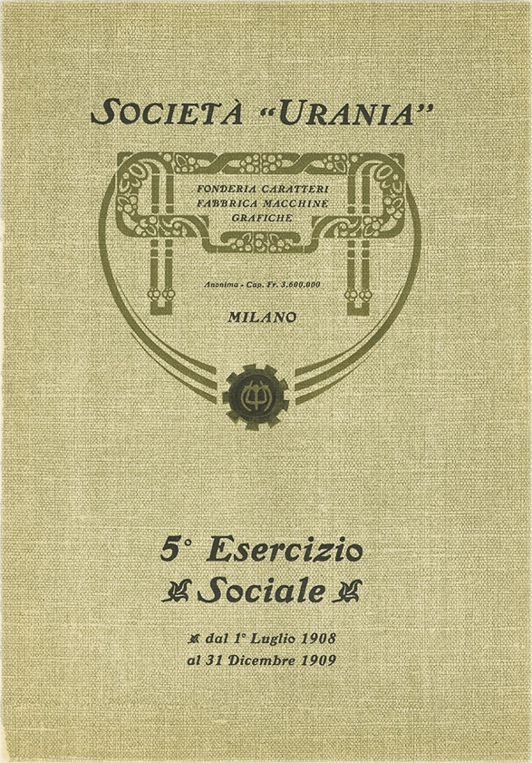 Documento della Società Urania, report del 5° esercizio sociale dal 1° luglio 1908 al 31 dicembre 1909. La Società Urania fu una fonderia di caratteri tipografici attiva a Milano tra il 1897 e il 1921. Nel 1906, rilevò l'intera attività della fonderia Commoretti e fu assorbita dalla Nebiolo di Torino nel 1921.