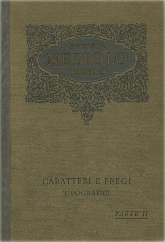 1928, Campionario Generale - Parte II, Società Nebiolo Torino, Stampa bianco e nero. Rilegatura olandese.