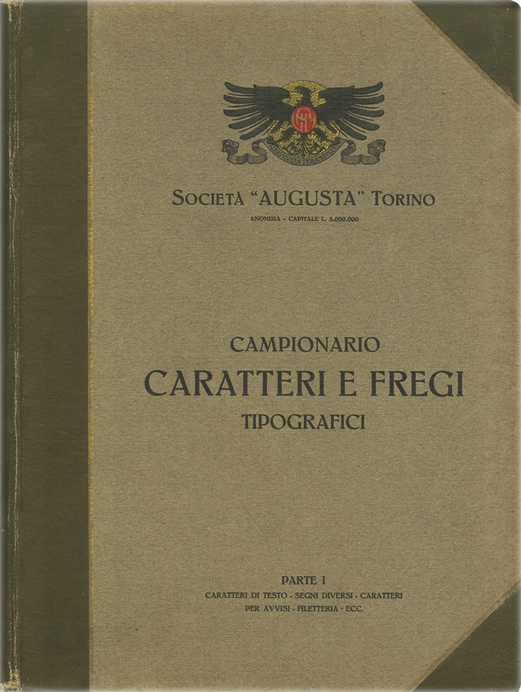 Campionario caratteri e fregi tipografici – Parte prima / 1914 / Società Augusta.