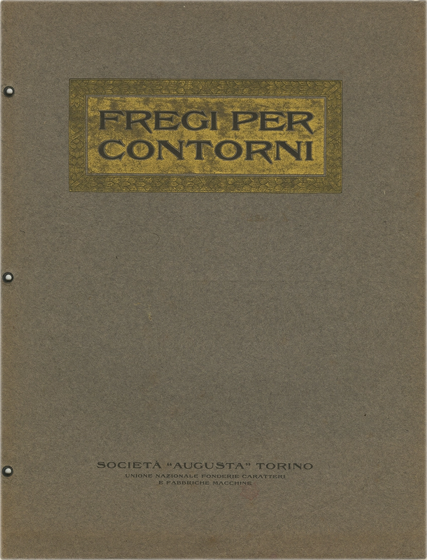 Campionario fregi e contorni / 1909 / Società Augusta.