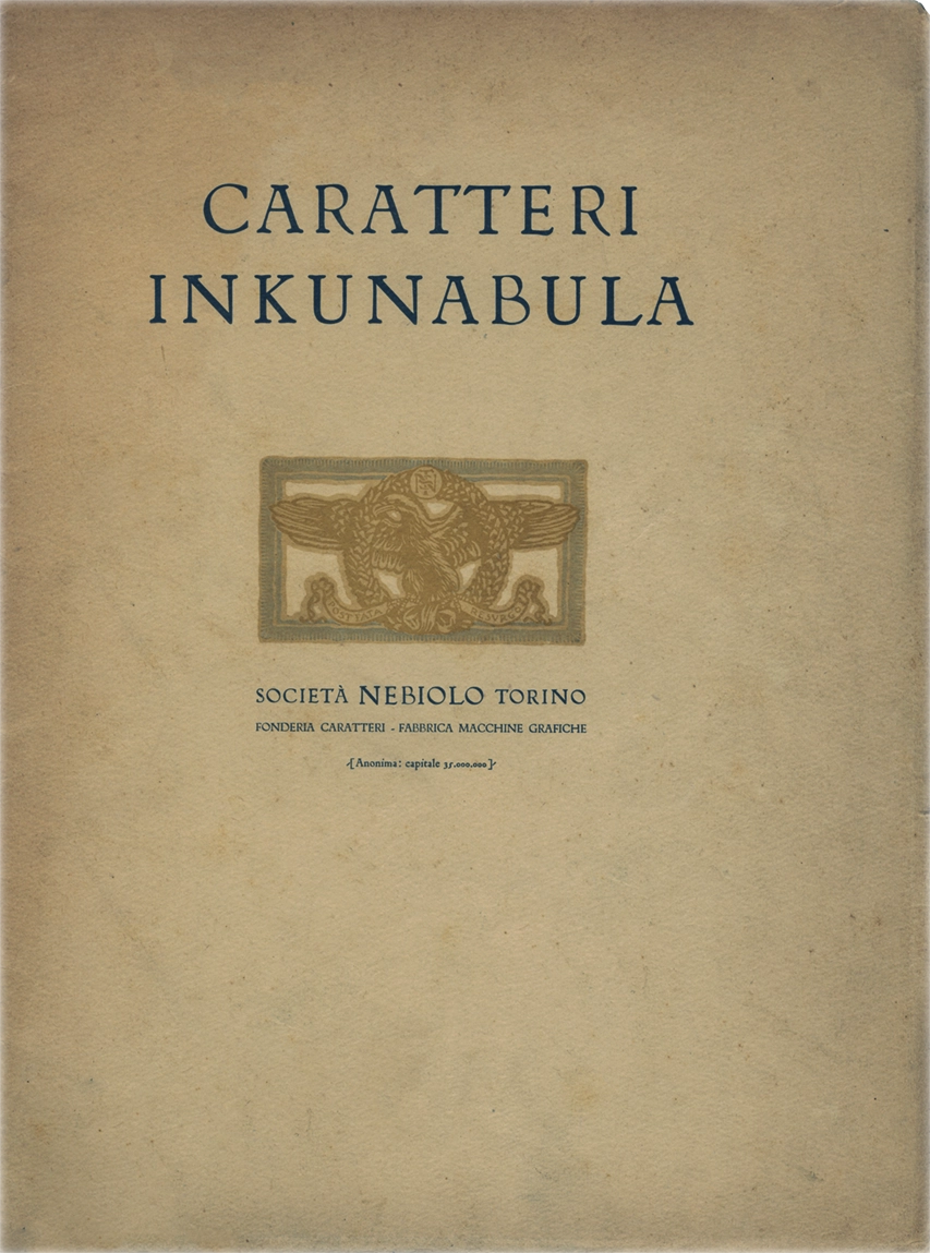 Specimen Nebiolo carattere “Inkunabula” / Serie tonda – Corsiva – Intestazione – Filettata – Iniziali / Società Nebiolo Torino.