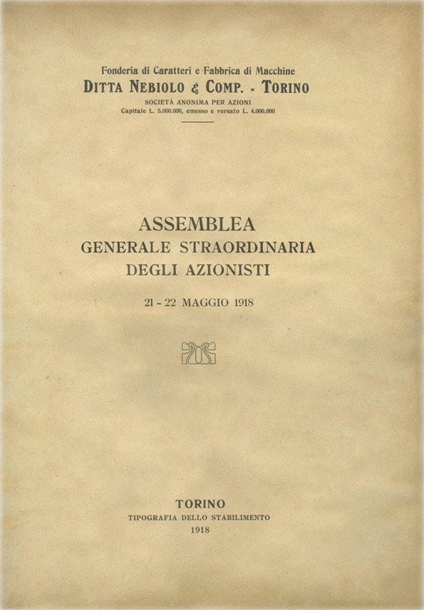 Assemblea Generale Ordinaria e Straordinaria degli Azionisti, 21-22 maggio 1918 – Società Nebiolo